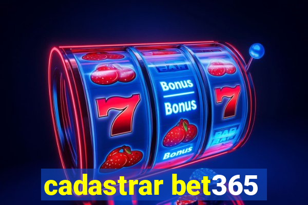 cadastrar bet365